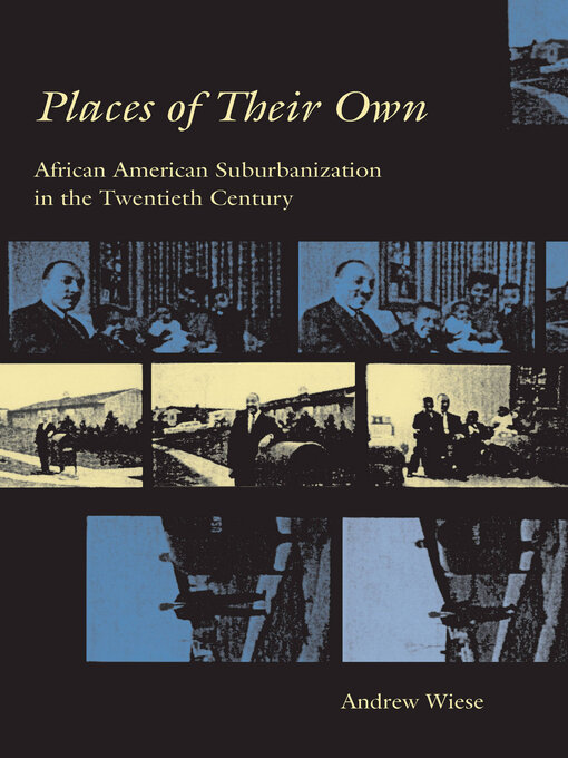 Title details for Places of Their Own by Andrew Wiese - Available